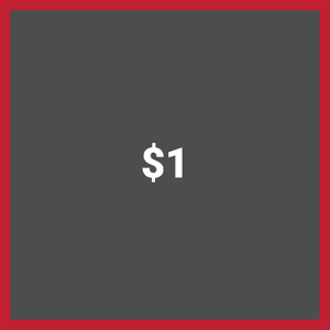 Add One Dollar increments to your account.